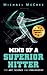 Mind of a Superior Hitter: The Art, Science and Philosophy
