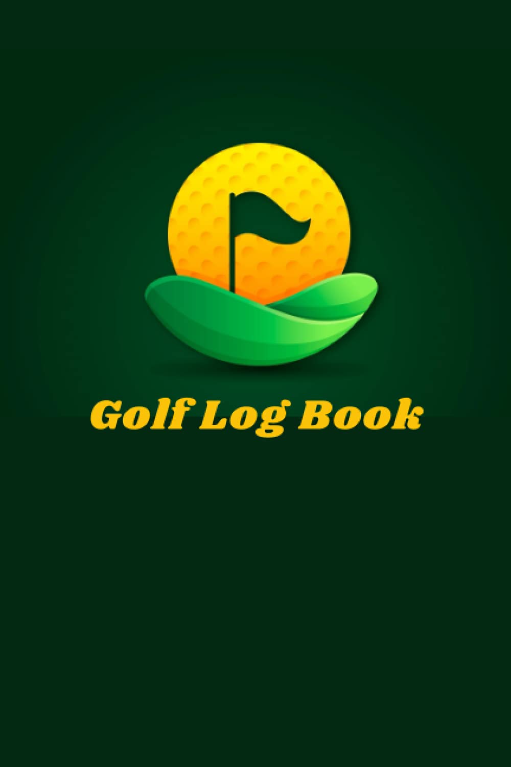 Golf Log Book: golf course notebook | Golf Stats Tracking Guide with Tables | Perfect gift for golfer.