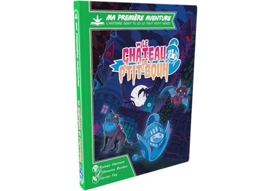 Le château de p'tit-bouh: Ma Première Aventure