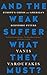 And the Weak Suffer What They Must?: Europe's Crisis and America's Economic Future