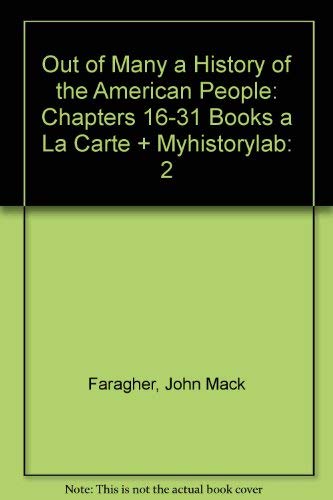 Out of Many a History of the American People: C... 0205034756 Book Cover