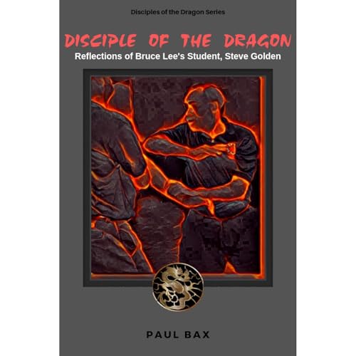 Steve Golden, Disciple of the Dragon by Paul Bax episode artwork