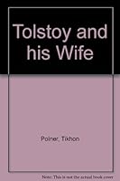 Tolstoy and his Wife B002BS1ZSA Book Cover