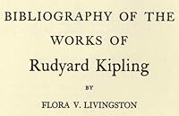 Supplement to Bibliography of the works of Rudyard Kipling (1927) B0007FBWAA Book Cover