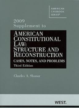 Paperback American Constitutional Law: Structure and Reconstruction, Cases, Notes and Problems, 3d, 2009 Supplement Book
