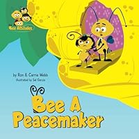 The Bee-Attitudes: Bee A Peacemaker B0B8BDD8Q7 Book Cover