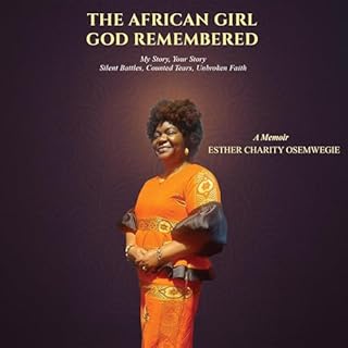 The African Girl God Remembered Audiobook By Esther Osemwegie cover art