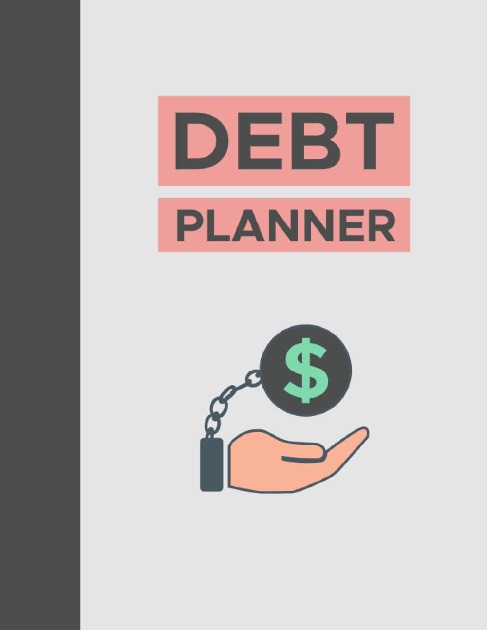 Debt Planner: Take Control of you Financial Future