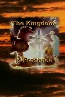The Kingdom Is Presence 1503085651 Book Cover