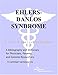 Ehlers-Danlos Syndrome - A Bibliography and Dictionary for Physicians, Patients, and Genome Researchers