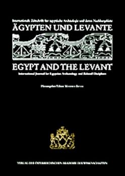 Agypten Und Levante /Egypt and the Levant. Internationale Zeitschrift... / Agypten Und Levante /Egypt and the Levant. XII: Internationale Zeitschrift