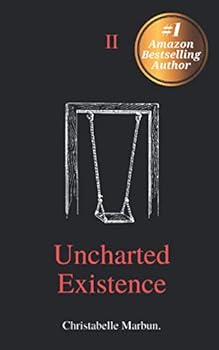 Paperback Uncharted Existence: The Sequel (The Hard Part is Living) Book