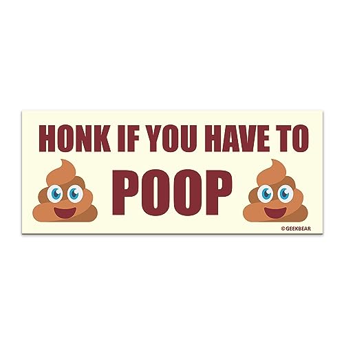 Imán Para Auto GEEKBEAR Honk if You Have to Poop Blanco 8.7x3.5 in