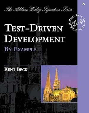 Test Driven Development: By Example