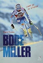 Download Bode Miller: L'art de la vitesse PDF