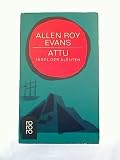 Attu Insel der Aleuten - Allen Roy Evans 