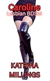  Caroline: Lesbian BDSM (Sapphic Spice Book 14) (English Edition)