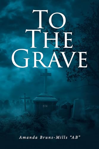 To the Grave (English Edition)