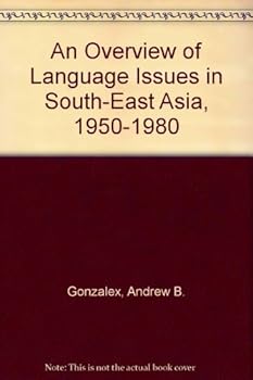 Hardcover An Overview of Language Issues in South-East Asia, 1950-1980 Book