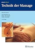 Technik der Massage: Kurzlehrbuch (Physiofachbuch) - Ulrich Storck