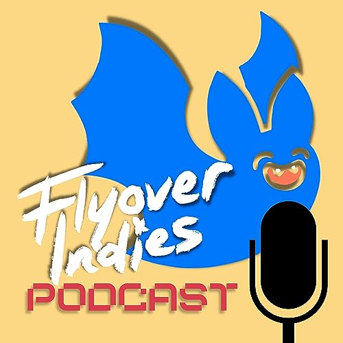 Flyover Indies Podcast: Game Making in Kansas City cover art