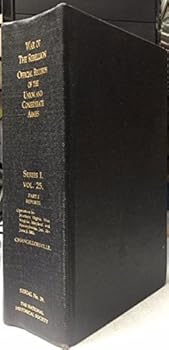 War of the Rebellion: A Compilation of The Official Records of the Union and Confederate Armies, Series I Vol. 25 Part I - Reports Chancellorsville Serial No. 39