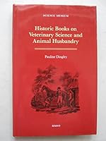 Historic Books on Veterinary Science and Animal Husbandry: The Comben Collection in the Science Museum Library 0112905110 Book Cover