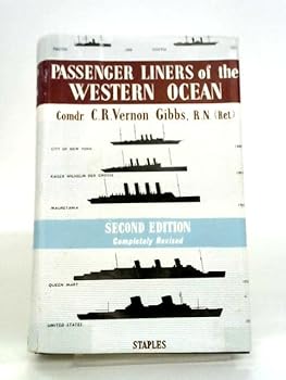 Unknown Binding Passenger Liners of the western ocean: A record of North Atlantic steam and motor passenger vessels from 1838 to the present day Book