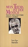 Mein Thema ist der Mensch. Texte von und über Stefan Andres - Herausgeber: Christa Basten, Birgit J Lermen 