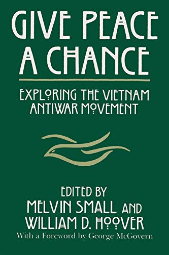 Give Peace a Chance: Exploring the Vietnam Antiwar Movement (Syra...