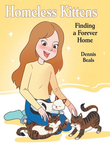 Homeless Kittens: Finding a Forever Home