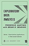 Exploratory Data Analysis (Quantitative Applications in the Social Sciences)