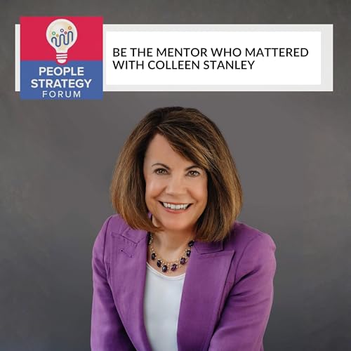 Colleen Stanley - Be The Mentor Who Mattered
