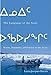 The Language of the Inuit: Syntax, Semantics, and Society in the Arctic (McGill-Queen's Indigenous and Northern Studies, 58) (Volume 58)