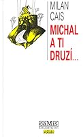 Michal a ti druzí 8086387100 Book Cover