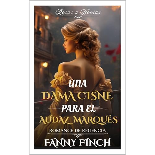Una Dama Cisne Para El Marqués Intrépido Audiolibro Por Fanny Finch arte de portada