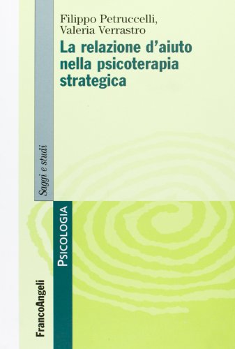 La relazione d'aiuto nella psicoterapia strateg