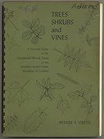 Trees, Shrubs and Vines: A Pictorial Guide to the Ornamental Woody Plants of the Northern United States Exclusive of Conifers B001YUNZ8O Book Cover