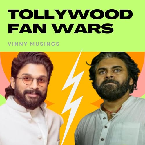Tollywood Fan Wars || Telugu podcast