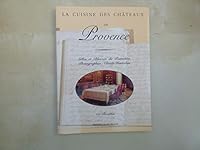 La Cuisine Des Châteaux De Provence 2737325943 Book Cover