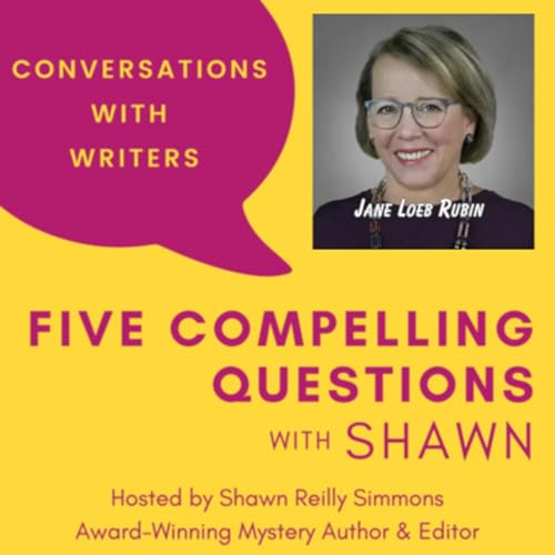 EP 252: 5CQ for Jane Loeb Rubin, Author of Over There