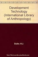 Development Technology (International Library of Anthropology) 0710009909 Book Cover