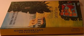 Hardcover Allons Manger Cajun: Lets Eat Cajun Book