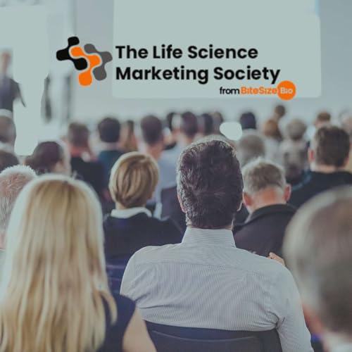 Life Science Marketing Society Podcast Por Bitesize Bio arte de portada