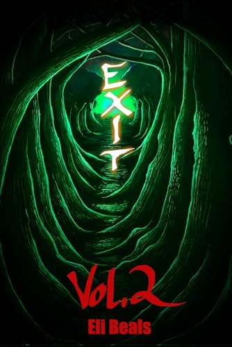 The Exit Light Collection: Volume Two