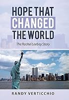 Hope That Changed the World: The Rachel Leebay Story 1504334698 Book Cover