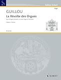 La Révolte des orgues: Revolt of the organs. op. 69. 9 organs (8 chamber organs and 1 grand organ) and percussion (3 players: 2 crotales, 5 wood ... 5 toms, 4 gongs, tom-toms). Partition.