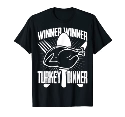 Ganador Ganador Turquía Cena Acción de Gracias Juego Hombres Mujeres Camiseta