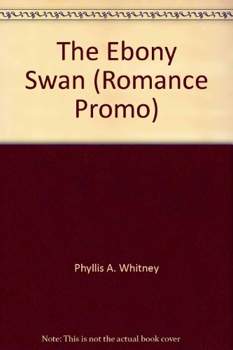 The Ebony Swan (Romance Promo) 0449005070 Book Cover