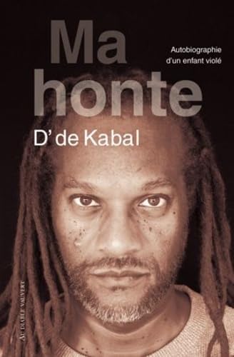 Ma honte: Autobiographie d'un enfant violé